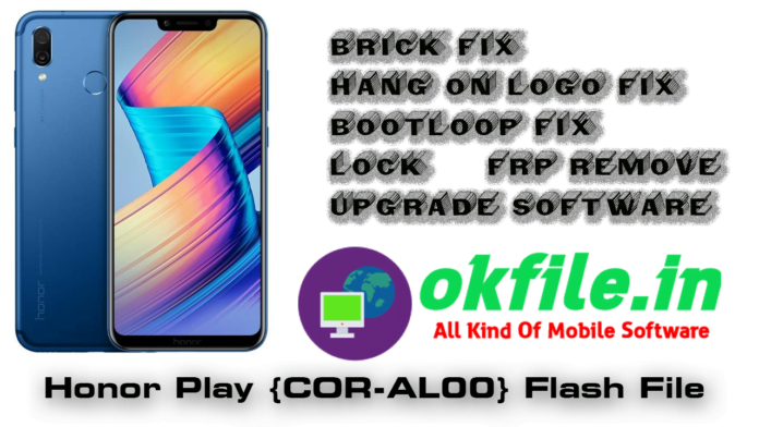 Honor Play {COR-AL00} Flash File (Stock Rom) Download