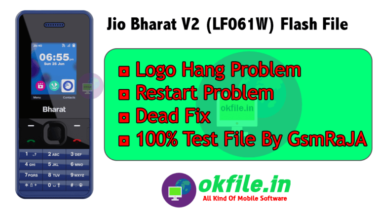 Jio Bharat V2 (LF061W) 100% Tested Flash File By OKFile.in