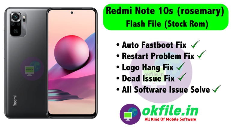 Redmi Note 10s (rosemary) Auto Fastboot Fix Firmware Tested 100% Working File OKFile-min