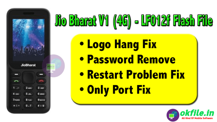 Jio Bharat V1 LF012F Logo Fix File With OKFile.in Jio Bharat V1 LF012F Logo Fix File With OKFile.in