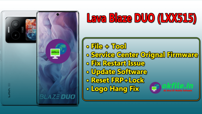 Lava Blaze Dua 5G Flash File & Tool Download with OKFile.in