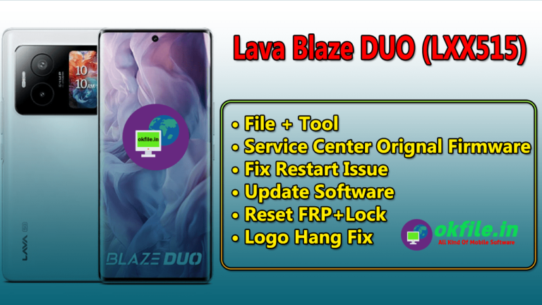 Lava Blaze Dua 5G Flash File & Tool Download with OKFile.in