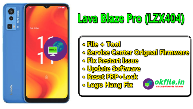 Lava Blaze Pro LZX404 Flash File By OKFile.in
