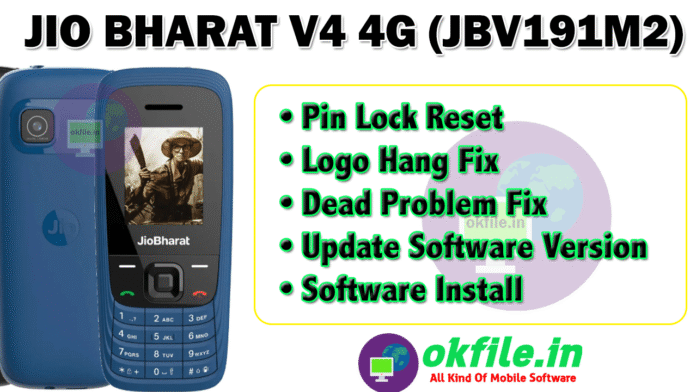 Jio Bharat V4 4G JBV191M2 Flash File With OKFile.in