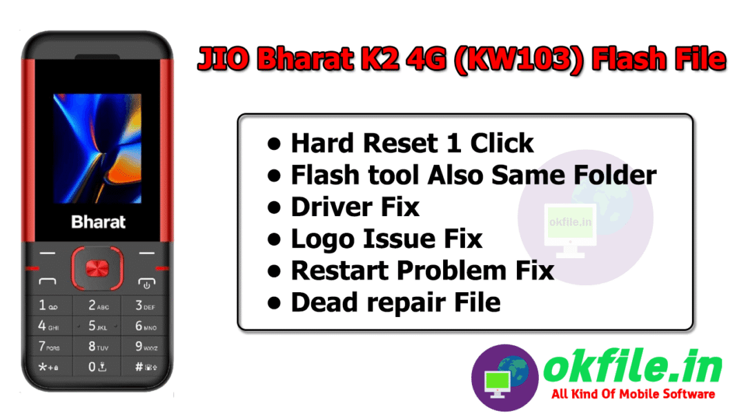 Jio Bharat K2 4G KW103 Flash File Download OKFile jio-bharat-k2-4g-kw103-flash-file-download-okfile